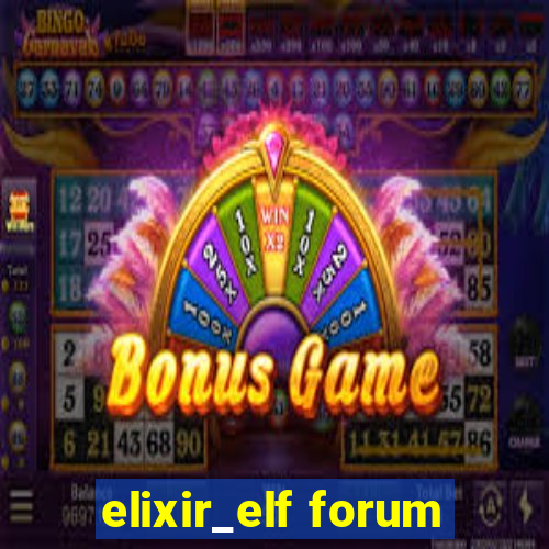 elixir_elf forum